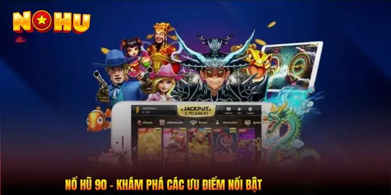 nổ hũ 90 Cơ chế hoạt động của nổ hũ 90