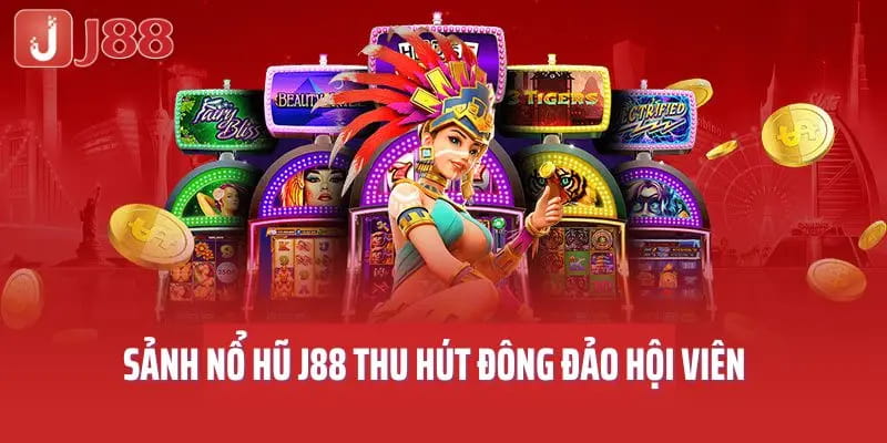 Tại sao nổ hũ j88 trở thành lựa chọn hàng đầu?